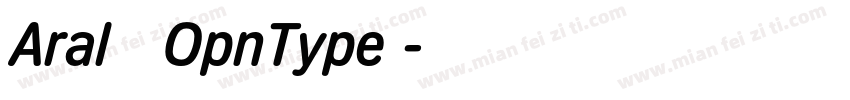 Aral 常规OpnType 字体转换